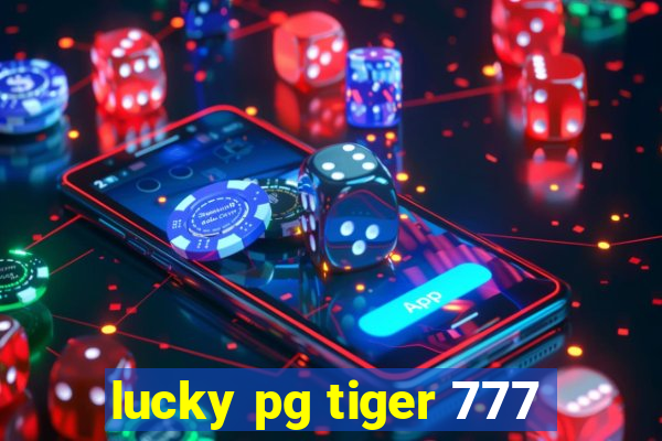 lucky pg tiger 777